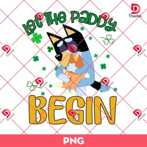 Let The Paddy Begin Bandit Heeler And Bingo PNG, Saint Patricks Day Bluey Bandit Heeler PNG