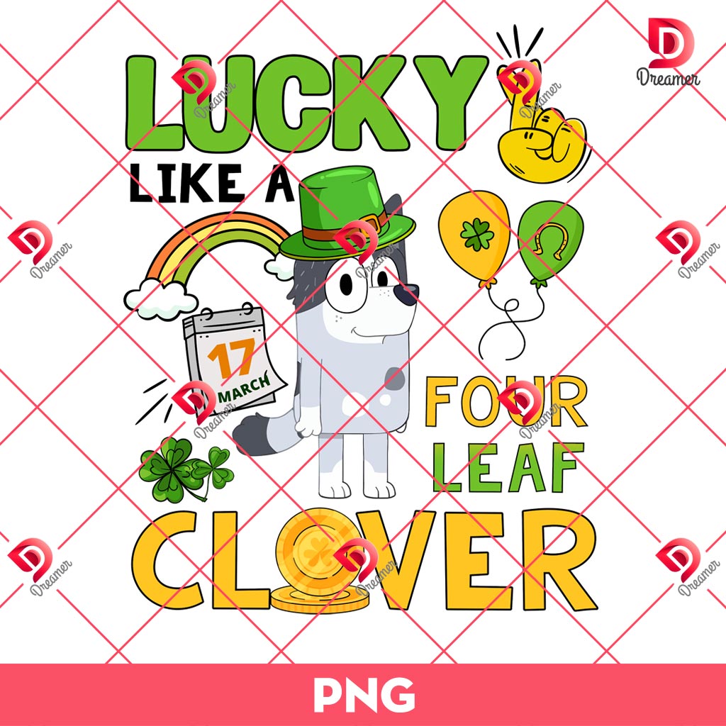 Lucky Like A Four Leaf Clover PNG, Muffin St Patrick PNG, Bluey St Patricks Day PNG 1 Lucky Like A Four Leaf Clover PNG, Muffin St Patrick PNG, Bluey St Patricks Day PNG