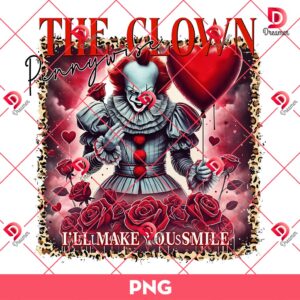 Pennywise The Clown Valentines Day PNG, Horror Pennywise I Will Make You Smile PNG, Horror Killers Valentine PNG