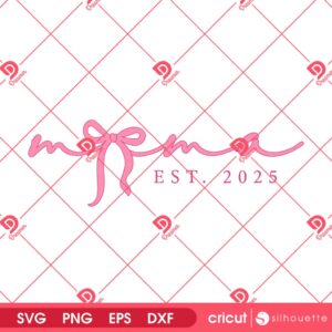Pink Mama Est 2025 Coquette SVG PNG, Mothers Day SVG PNG, Mama Bow SVG PNG