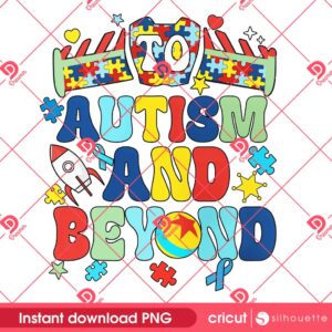 To Autism And Beyond PNG, Toy Story Autism Awareness PNG