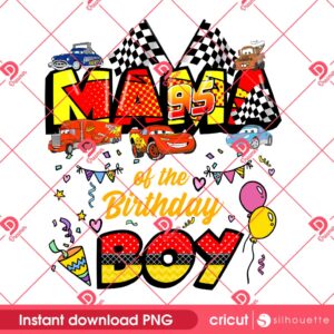 Cars Mama Birthday Boy PNG, Disney Cartoon Mama Birthday PNG, Mothers Day PNG
