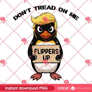 Dont Tread On Me Trump Penguins PNG, Antitrump Flippers Up Penguins PNG