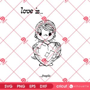 Love Is Fragile SVG PNG
