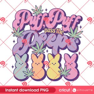 Puff Puff Pass The Peeps PNG, 420 Easter Funny Bunny Cannabis PNG