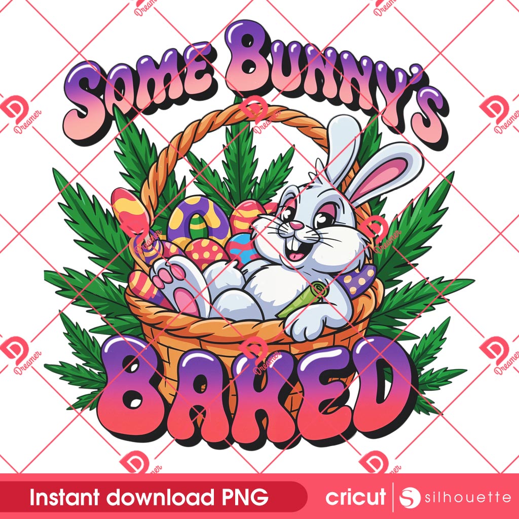 Bundle Easter Some Bunny's Baked 420 PNG, Bunny Easter Cannabis 420 Bundle PNG 6 Some Bunnys Baked Cannabis Easter 2025 PNG, Funny Bunny Easter Cannabis PNG, Bunny Smoke Weed PNG
