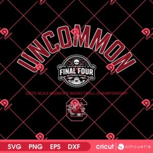 Uncommon 2025 NCAA Womens Basketball PNG SVG, Unique Gamecocks Basketball Final Four SVG PNG