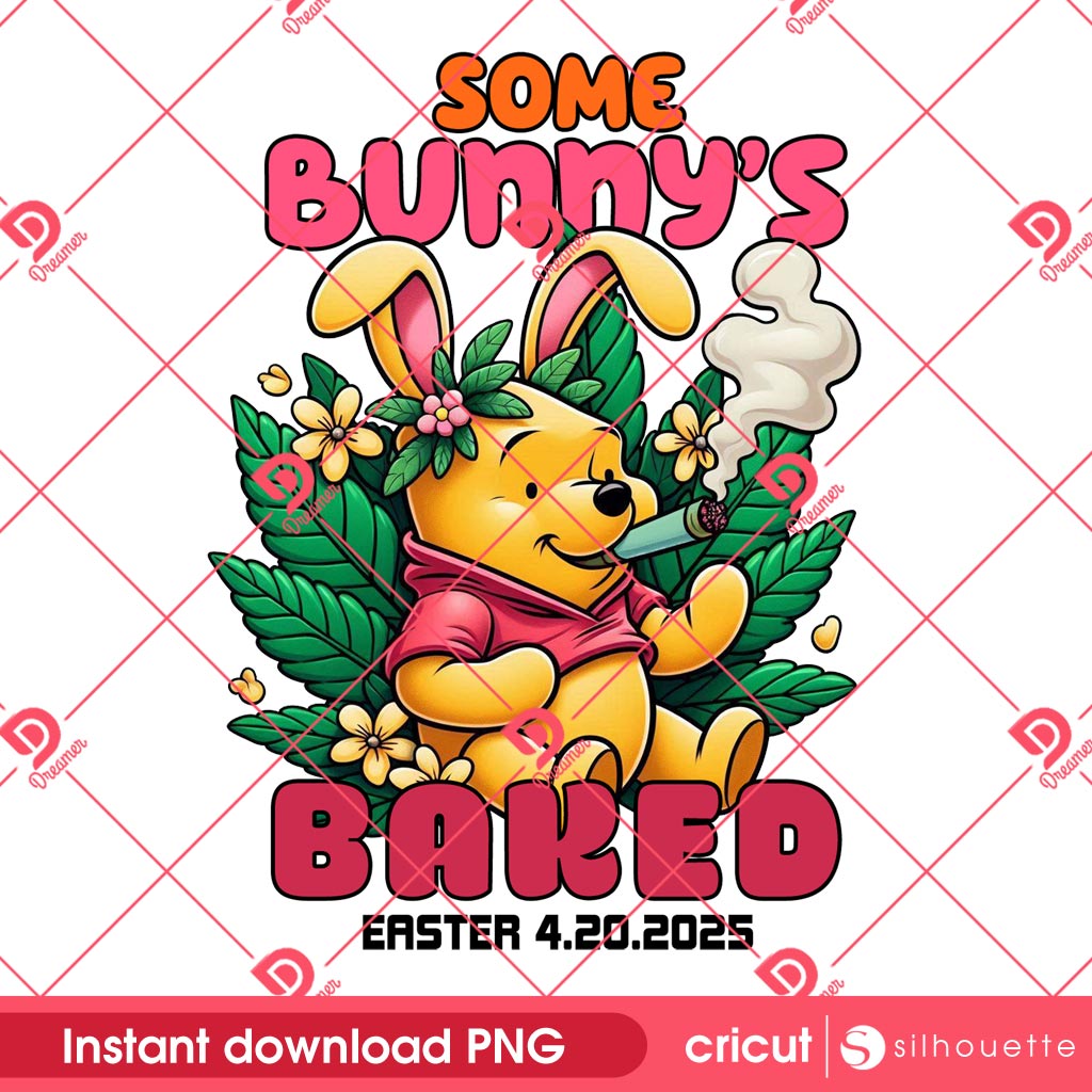 Bundle Easter Some Bunny's Baked 420 PNG, Bunny Easter Cannabis 420 Bundle PNG 3 Winnie The Pooh Bunny Easter Cannabis 420 PNG, Some Bunnys Baked Easter 2025 PNG, Pooh Bear Smoke Weed 420 PNG