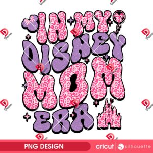 In My Disney Mom Era PNG, Minnie Mom PNG, Disney Mama PNG