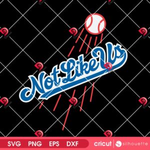 Not Like Us Dodgers Inspired Baseball SVG PNG, Los Angeles Dodgers Not Like Us Design SVG PNG