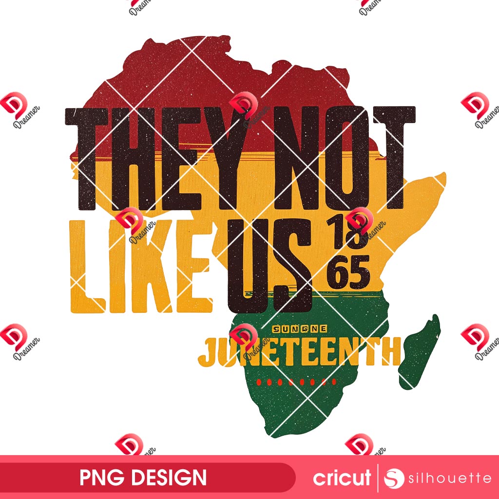 They Not Like Us Design PNG, Juneteenth 1865 PNG Digital Design, Black History Month PNG 1 They Not Like Us Design PNG, Juneteenth 1865 PNG Digital Design, Black History Month PNG