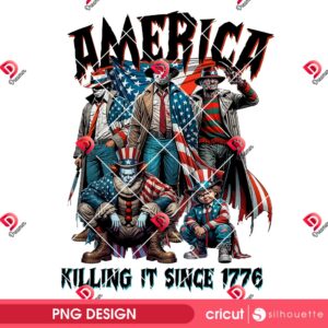 America Killing It Since 1776 PNG, Horror Movie Fourth Of July PNG, Thug Life Killers Independence Day PNG