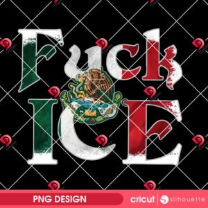 Fuck ICE Mexican Flag PNG