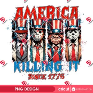 Horror Movie Fourth Of July PNG, America Killing It Since 1776 PNG, Killers Independence Day PNG