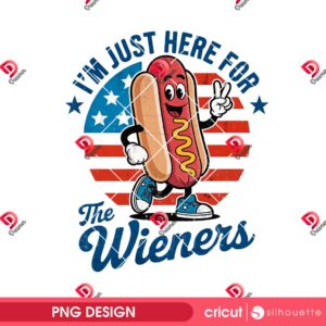 Im Just Here For The Wieners PNG, Funny USA Hot Dog Design PNG, Independence Day 04th Of July PNG