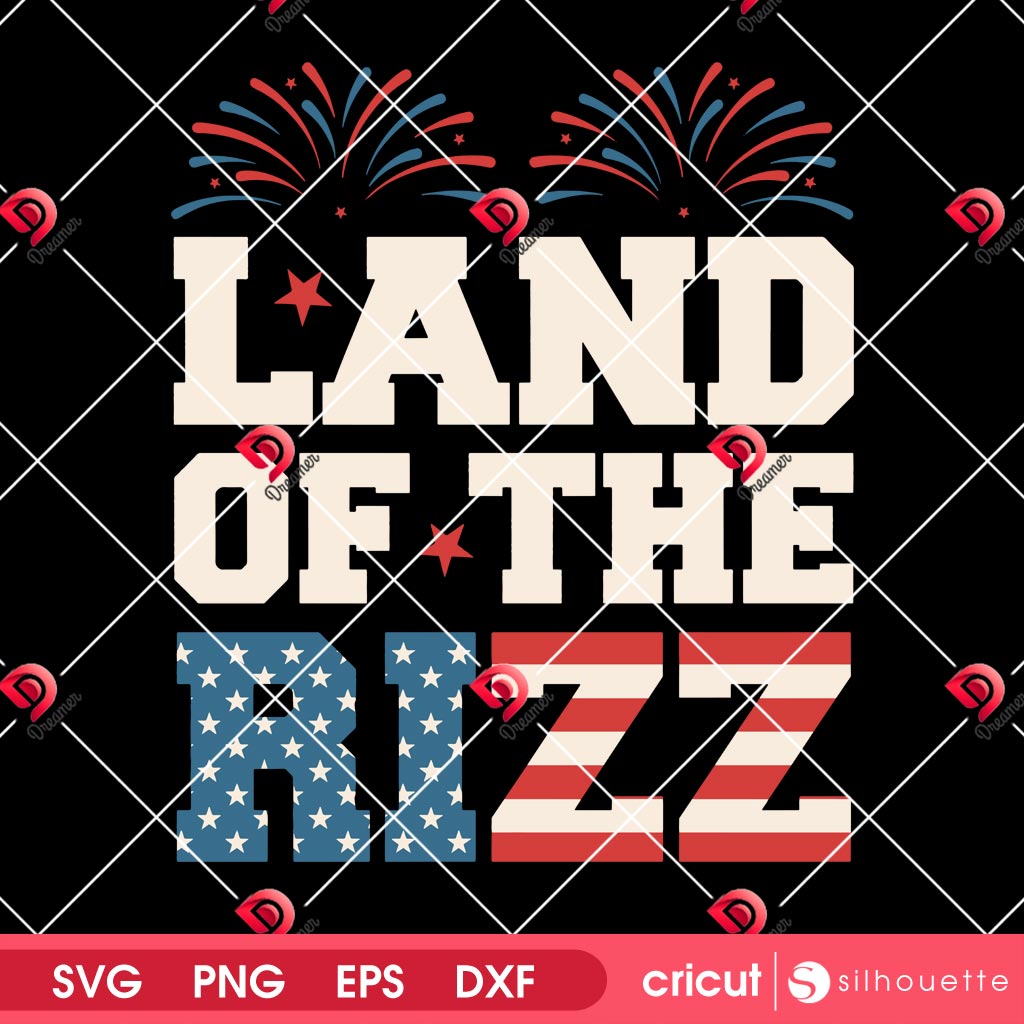 Land Of The Rizz America SVG PNG, 04th Of July SVG PNG 2 Land Of The Rizz America SVG PNG, 04th Of July SVG PNG