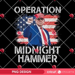 Trump Operation Midnight Hammer PNG, Make America Great Again PNG, Trump Patriotic Flag PNG
