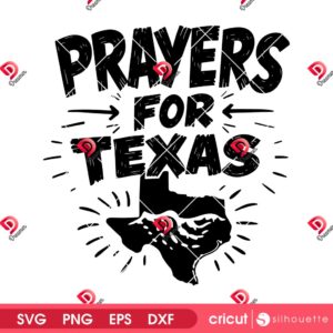Bold Prayers for Texas SVG PNG EPS DXF, Flood Support For Texas Relief SVG PNG