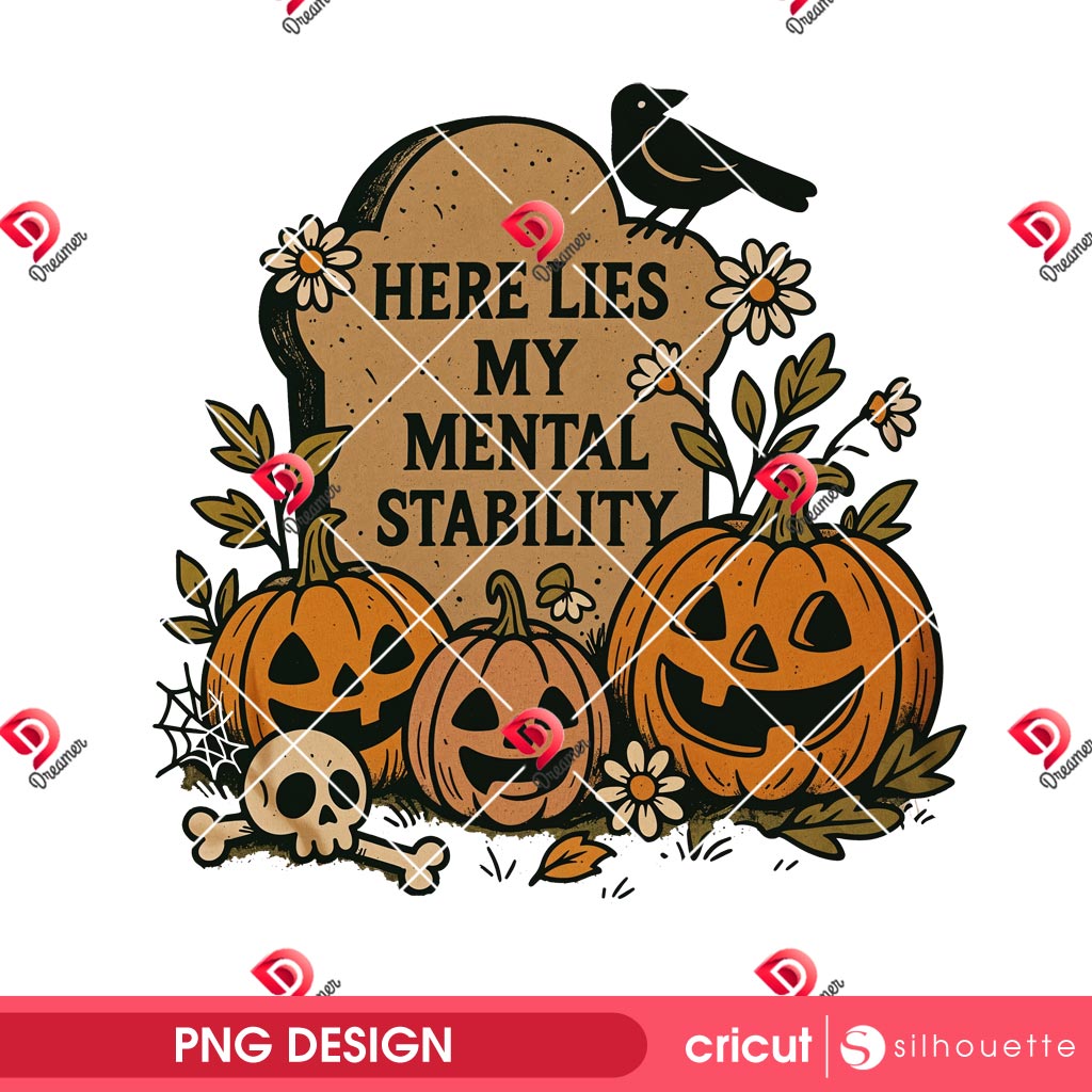 Here Lies My Mental Stability PNG, Retro Pumpkin Halloween PNG, Funny Halloween 2025 PNG 2 Here Lies My Mental Stability PNG, Retro Pumpkin Halloween PNG, Funny Halloween 2025 PNG