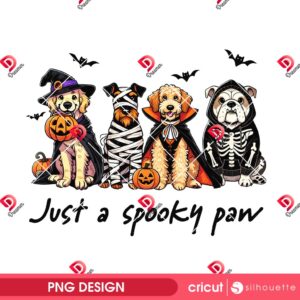 Just A Spooky Paw Dogs PNG, Funny Dog Halloween PNG, Funny Pet Costume Halloween PNG