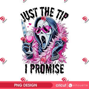 Just The Tip I Promise Horror PNG, Pink Horror Killer PNG, Halloween 2025 PNG