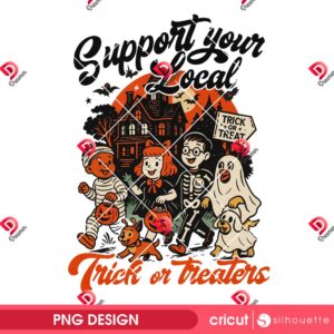 Support Your Local Trick Or Treaters PNG Design, Retro Halloween PNG Design