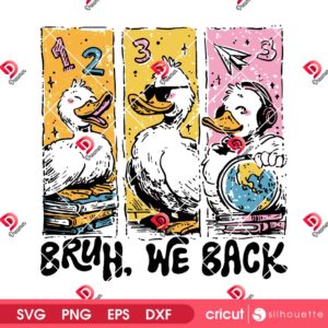 Goose Bruh We Back SVG PNG, Silly Goose Back To School SVG PNG, Retro Goose Humor First Day of School SVG PNG