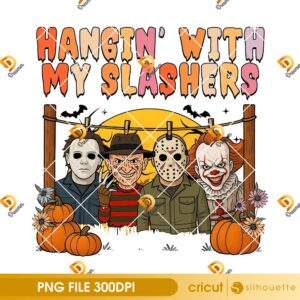 Horror Friends Hangin With My Slashers PNG, Horror Killers Halloween 2025 PNG
