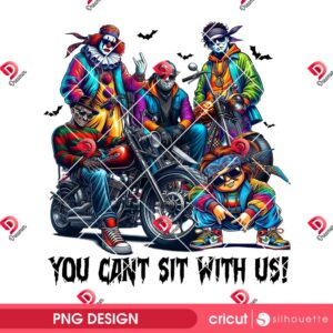 Horror Friends You Can't Sit With Us PNG, Funny Chicano Halloween PNG, Killer Boys Halloween PNG