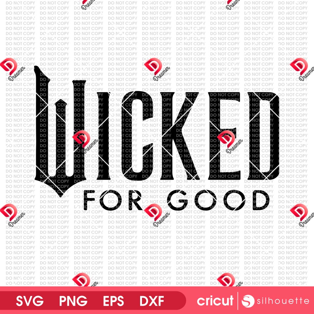 Wicked For Good Logo SVG PNG EPS DXF 2 Wicked For Good Logo SVG PNG EPS DXF