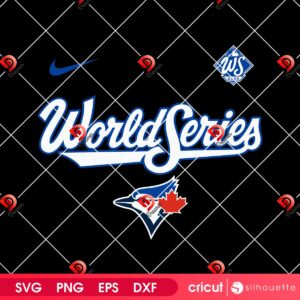 Blue Jays World Series 2025 SVG PNG EPS DXF, Toronto Blue Jays Baseball Champions 2025 SVG PNG