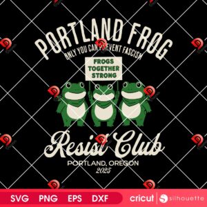 Portland Frog Resist Club SVG PNG, Protest Frog SVG PNG, Portland Progressive Protest SVG PNG