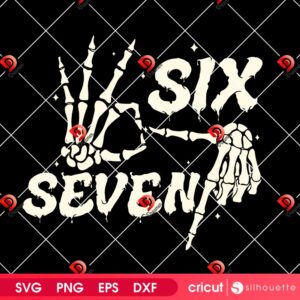 Six Seven Skeleton Hands SVG PNG, Trending 67 Meme SVG PNG EPS DXF