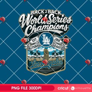 Back 2 Back Dodgers World Series Champions PNG, Los Angeles Dodgers Champions 2025 PNG