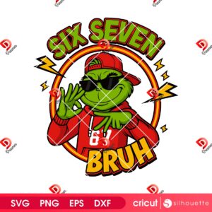 Grinch Six Seven Bruh SVG PNG, Trending 67 Meme Grinchmas PNG, Merry Christmas Funny Grinch Six Seven Meme SVG PNG