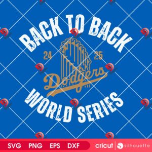 LA Dodgers Back To Back SVG PNG, They Not Like Us LA Baseball SVG PNG, World Series Champions 2025 LA Dodgers SVG PNG