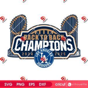 Los Angeles Dodgers Back To Back 2025 PNG SVG, LA Dodgers World Series Champions 2024 2025 SVG PNG