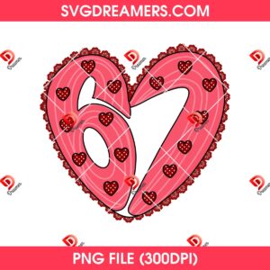 Funny Six Seven Valentine Heart PNG, 67 Heart Valentine's Day PNG
