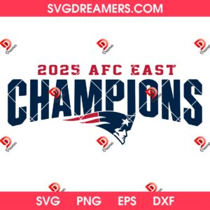 2025 AFC East Champions New England Patriots SVG PNG