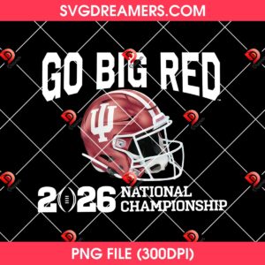 Go Big Red 2026 National Championship PNG, Indiana Hoosiers Go Big Red PNG