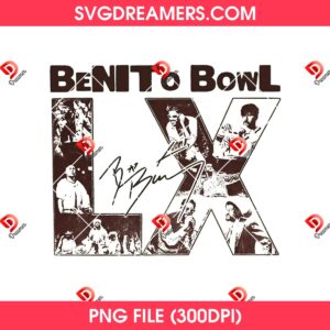 Benito Bowl LX PNG File, Bad Bunny Halftime Show Benito Bowl Sublimation PNG