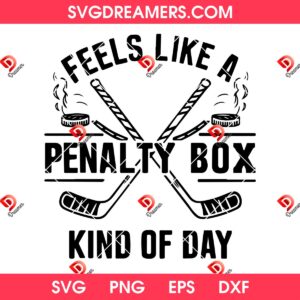 Feels Like A Penalty Box Kind Of Day SVG PNG