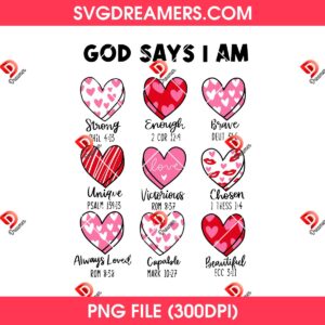 God Says I Am Valentine PNG, Christian Bible Verse Valentines Day PNG