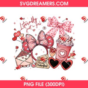 Literally Just A Girl Xoxo Valentine PNG, Valentines Day Pink Coquette Bow Design PNG