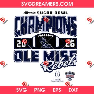 Ole Miss Sugar Bowl Champions 2026 SVG PNG, Ole Miss Rebels Football 2026 Champs PNG SVG