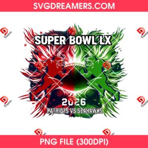 Super Bowl LX 2026 Patriots VS Seahawks PNG, NFL Football Champions 2026 PNG