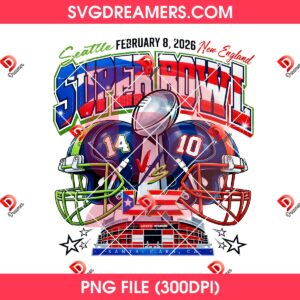 Super Bowl LX Seattle Seahawks VS New England Patriots 2026 Champions PNG