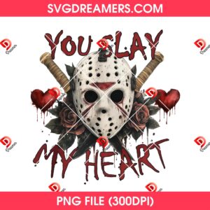 You Slay My Heart Horror Valentine PNG, Jason Voorhees Valentines Day PNG