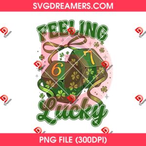 Feeling Lucky Six Seven PNG, Lucky 67 St Patricks Day PNG, Lucky Vibes Holiday PNG