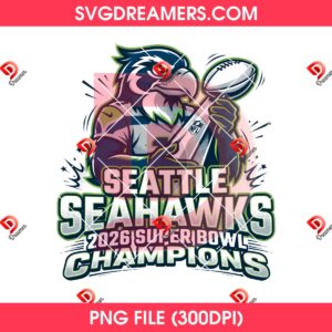 Seattle Seahawks Football Champions 2026 PNG Bundle, Super Bowl LX Champions Seahawks PNG Bundle 6 Seattle Seahawks Football Champions 2026 PNG Bundle, Super Bowl LX Champions Seahawks PNG Bundle